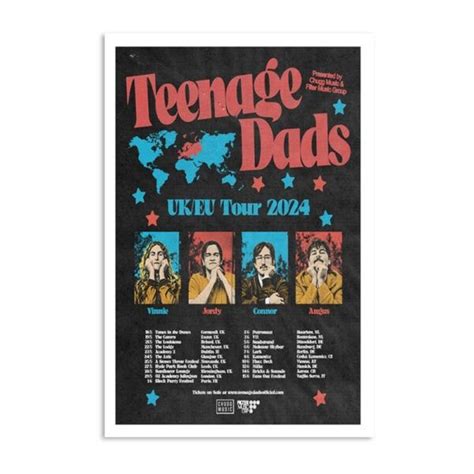 Teenage Dads Uk Eu Tour 2024 Poster 2024 In 2024 Poster Teenager Dads