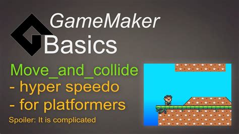 Move And Collide Hyper Speedo In Detail Game Maker Basics Youtube