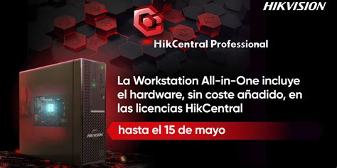 La Nueva Promoci N De Hikvision Integra Una Workstation En Las