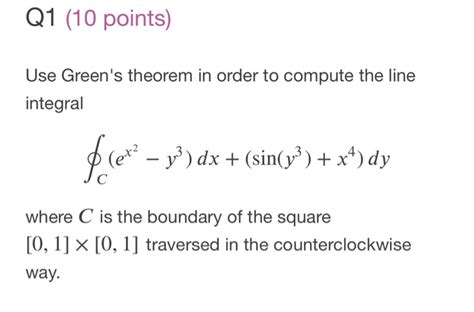 Solved Q Points Use Green S Theorem In Order To Chegg