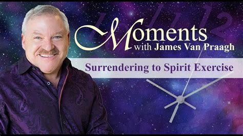 Surrendering To Spirit Exercise With James Van Praagh YouTube