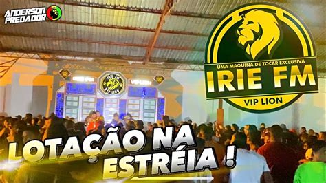 NOVA IRIE FM VIP LION ESTRÉIA EM BELÉM DO PARÁ YouTube