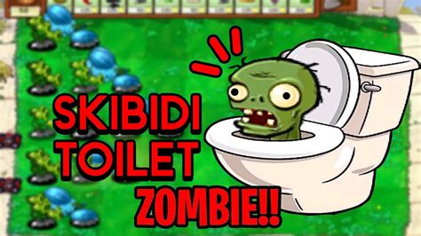 Plants Vs Zombies Skibidi Toilet Mod Skibidi Toilet Zombies Mode Mod