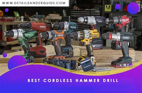 5 Best Cordless Hammer Drill 2021 Features Guides To Buy