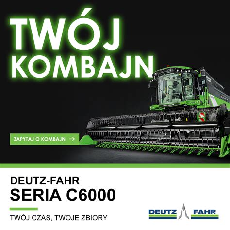 Nowe ciągniki DEUTZ FAHR serii 6 modele 6190TTV 6210TTV 6230TTV