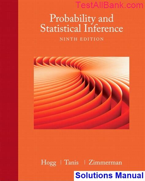 Probability And Statistical Inference 9th Edition Hogg Solutions Manual