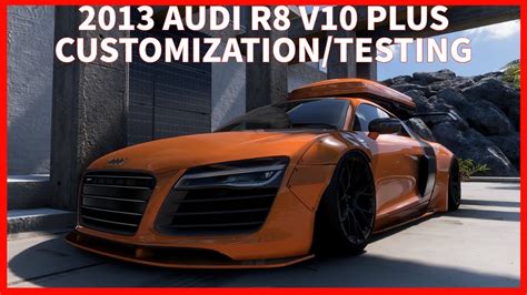 Forza Horizon 5 2013 Audi R8 V10 PLUS Customization Testing YouTube