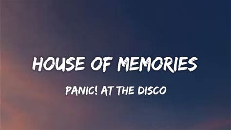 Panic At The Disco House Of Memories Lyrics Youtube