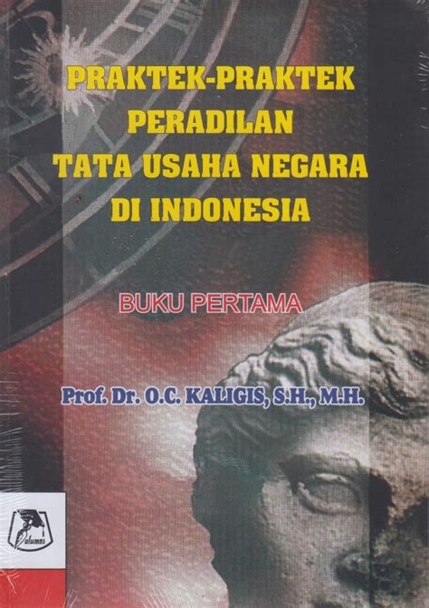 Praktek Praktek Peradilan Tata Usaha Negara Di Indonesia Buku Ke