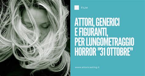 Attori Generici E Figuranti Per Il Lungometraggio Horror Ottobre