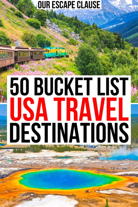 Usa Bucket List 50 Best Places To Visit In The Us Our Escape Clause