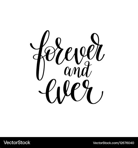 Forever And Ever Black And White Hand Written Vector Image