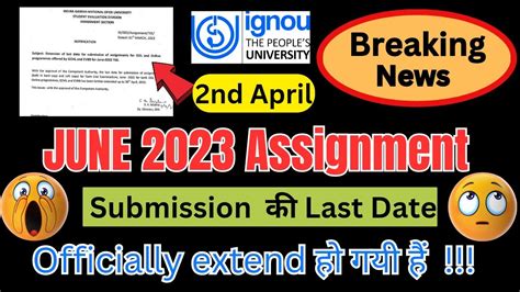 Breaking News Assignment Last Date Extend Ignou