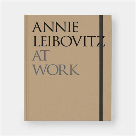 Annie Leibovitz At Work Photography Store Phaidon