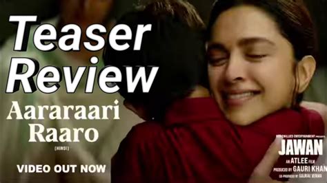 Aararaari Raaro Song Teaser Review Deepika Padukone Shah Rukh