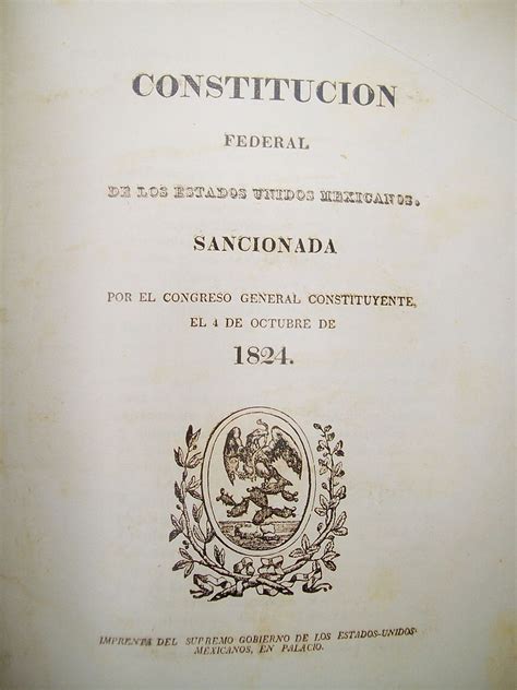 México A Través De Los Siglos La Constitución De 1824