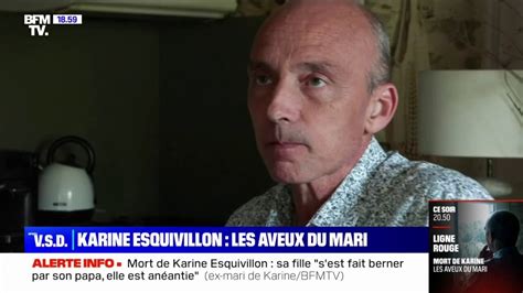 Mort De Karine Esquivillon Les Aveux De Son Mari