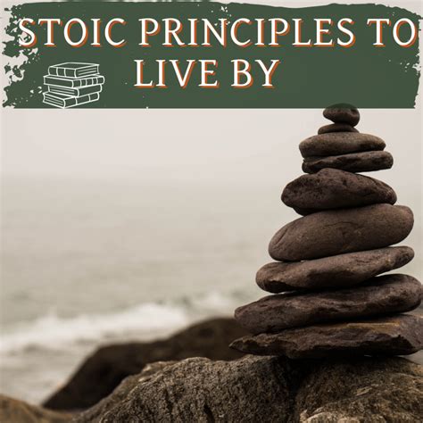 11 Practical Stoic Principles To Live By