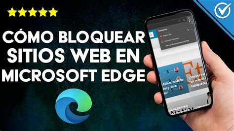 Cómo bloquear determinados sitios web en MICROSOFT EDGE Seguridad