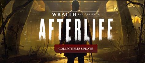 Wraith The Oblivion Afterlife Out Now On Steam With The Collectibles