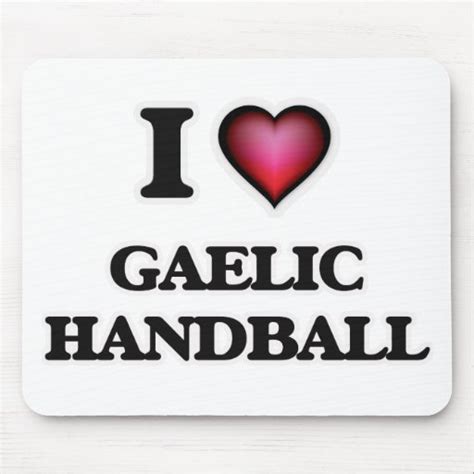 I Love Gaelic Handball Mouse Pad | Zazzle