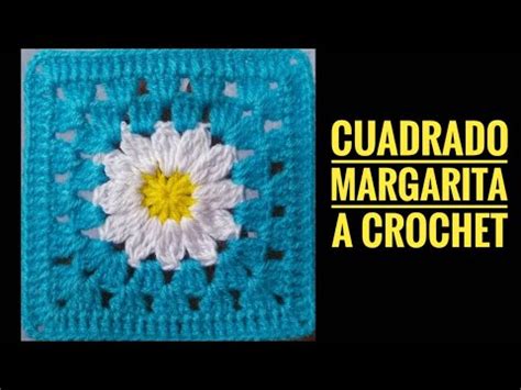 C Mo Tejer Granny Square Margarita A Crochet How To Crochet Daisy