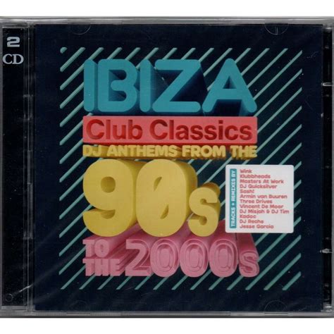 Ibiza Club Classics Dj Anthems From The 90s To The 2000s Various Cd2枚 売り手： Eric5152