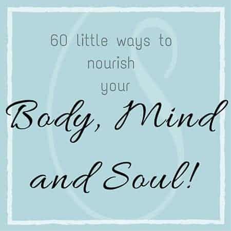 Small Ways To Nourish Your Body Mind And Soul Sparkles In The