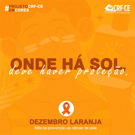 CRFCEemCORES Dezembro Laranja Campanha Nacional de Prevenção do