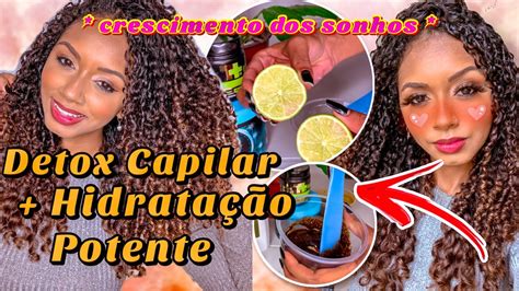 DETOX CAPILAR E HIDRATAÇÃO POTENTE Crescimento Capilar YouTube