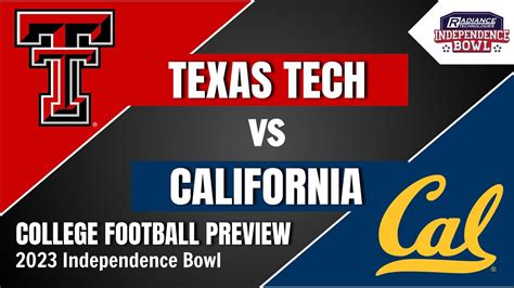 Texas Tech vs California Preview and Predictions! - 2023 Independence ...