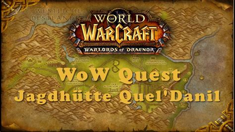 Wow Quest Jagdhütte Queldanil Youtube