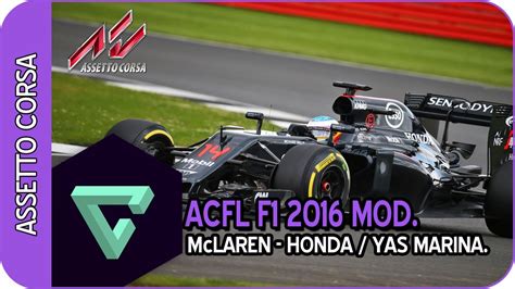 ASSETTO CORSA ACFL F1 2016 MOD McLAREN HONDA YAS MARINA ONBOARD