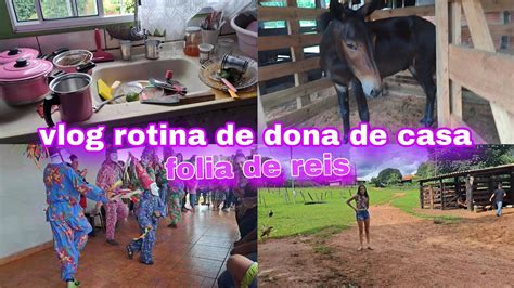 Um Dia Comigo Rotina Do Dia Fomos Na Folia De Reis Os Tr S Reis