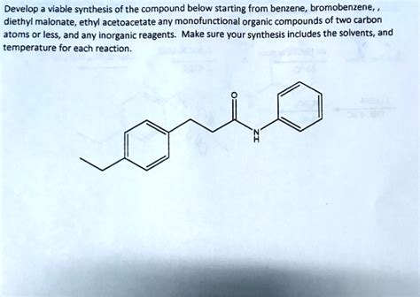 Solved Develop Viable Synthesis Of The Compound Below Starting From