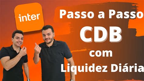 Cdb Banco Inter Liquidez Di Ria Passo A Passo Completo Youtube