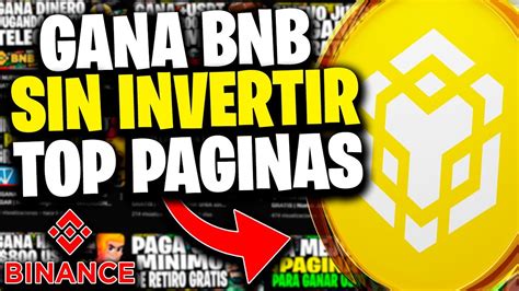 NUEVA PAGINA PARA GANAR BNB GRATIS PAGINAS PARA GANAR BNB Sin