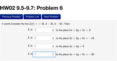 Solved Oint Consider The Line L T −2t 4−2t 4−4t Then L