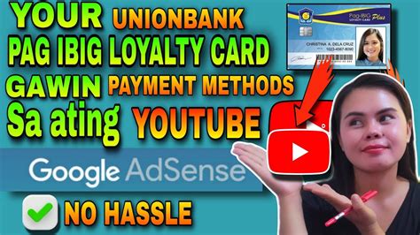 Enroll Your Pag Ibig Loyalty Card As Payment Method In Google Adsense