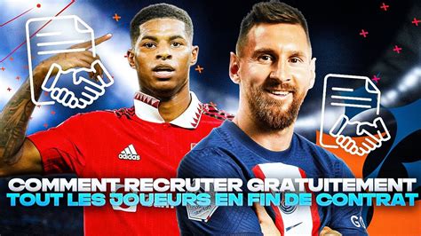 FIFA 23 COMMENT RECRUTER GRATUITEMENT TOUT LES JOUEURS EN FIN DE