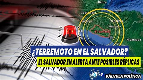 Alerta Urgente ¿terremoto En El Salvador El Salvador En Estado De