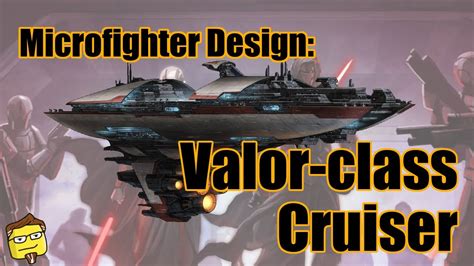 Microfighter Design Valor Class Cruiser Youtube