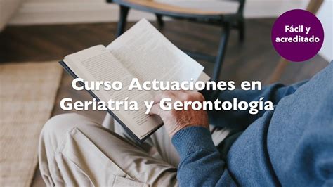 Geriatr A Y Gerontolog A Curso Oficial Youtube