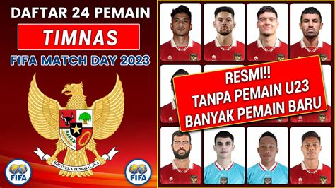 Resmi Rilis Daftar Pemain Timnas Indonesia Di Fifa Matchday