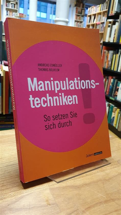 Manipulationstechniken Edm Ller Thomas Wilhelm Andreas