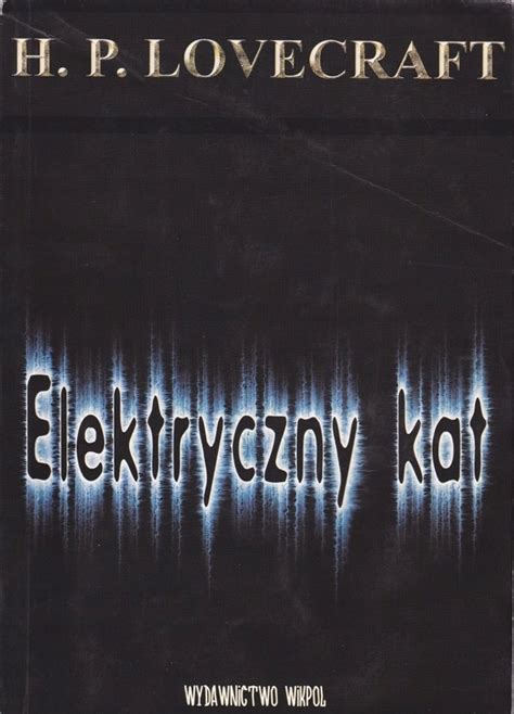 Elektryczny Kat Lovecraft Niska Cena Na Allegro Pl