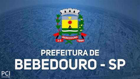 Prefeitura De Bebedouro Sp Anuncia Concurso P Blico Vagas