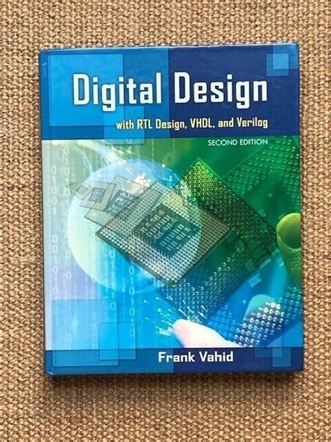 Digital Design With RTL Design Verilog And VHDL By Frank Vahid 2010