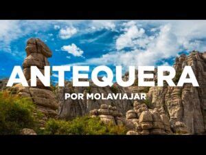 Descubre Lo Mejor De Antequera En D A Gu A Completa De Lugares