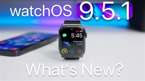 What S New In WatchOS 9 5 1 Video Geeky Gadgets